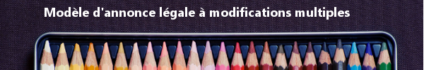 modele annonce legale modifications multiples